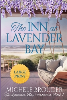 Paperback The Inn at Lavender Bay (The Lavender Bay Chronicles Book 1) Large Print Paperback Book