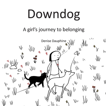 Paperback Downdog: A Girl's Journey to Belonging Book