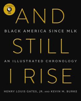 Hardcover And Still I Rise: Black America Since MLK Book