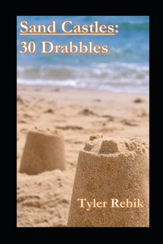 Paperback Sand Castles: 30 Drabbles Book