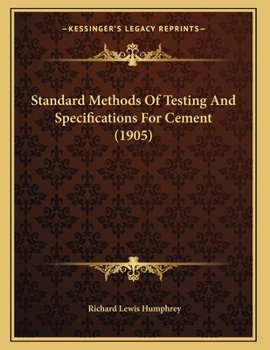 Paperback Standard Methods Of Testing And Specifications For Cement (1905) Book