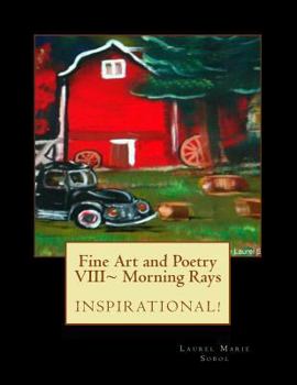 Paperback Fine Art and Poetry VIII Morning Rays Book