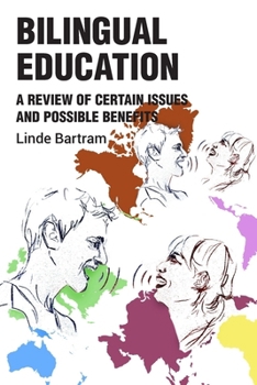 Paperback Bilingual Education: Issues and Benefits Book