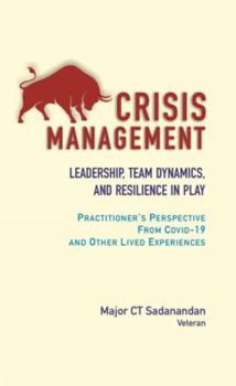 Hardcover Crisis Management: Leadership, Team Dynamics, and Resilience in Play Book