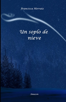 Paperback Un soplo de nieve [Spanish] Book