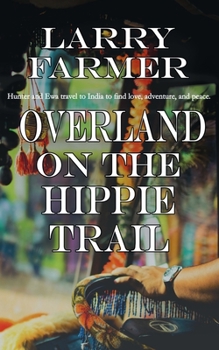 Paperback Overland on the Hippie Trail Book