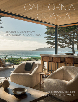 Hardcover California Coastal: Seaside Living from Sea Ranch to San Diego Book