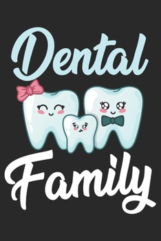 Paperback Dental family: Lined Journal Notebook for Dentists, Dental Students, Dental hygienist, Orthodontist Book