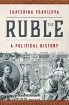 Hardcover The Ruble: A Political History Book