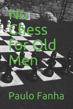 Paperback No Chess for Old Men Book