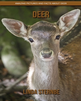 Paperback Deer: Amazing Pictures and Facts About Deer Book