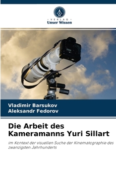 Paperback Die Arbeit des Kameramanns Yuri Sillart [German] Book