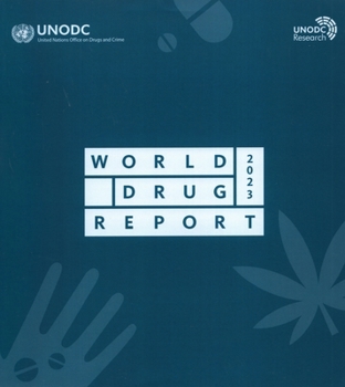 Misc. World Drug Report 2023 (Set of 3 Booklets) Book
