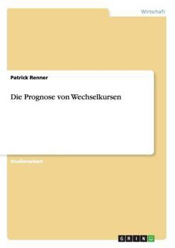 Paperback Die Prognose von Wechselkursen [German] Book
