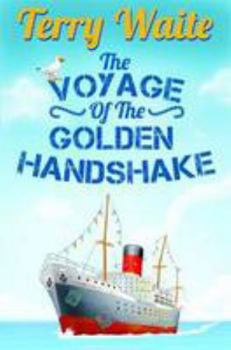 Hardcover The Voyage of the Golden Handshake Book