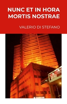 Paperback Nunc et in hora mortis nostrae: Edizione definitiva [Italian] Book