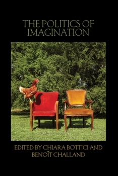 Paperback The Politics of Imagination Book