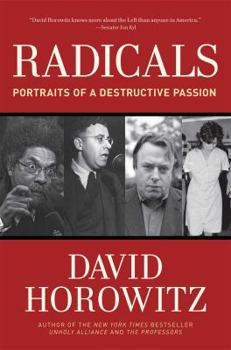 Hardcover Radicals: Portraits of a Destructive Passion Book