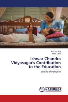 Ishwar Chandra Vidyasagar's Contribution to the Education
