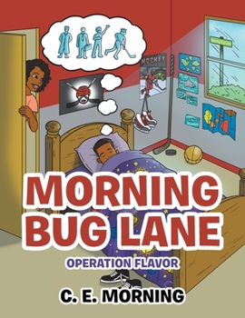 Paperback Morning Bug Lane: Operation Flavor Book