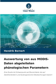 Paperback Auswertung von aus MODIS-Daten abgeleiteten phänologischen Parametern [German] Book