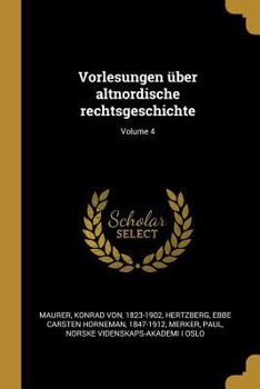 Paperback Vorlesungen über altnordische rechtsgeschichte; Volume 4 [German] Book