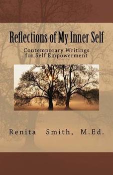 Paperback Reflections of My Inner Self: Contemporary Writings for Self Empowerment Book