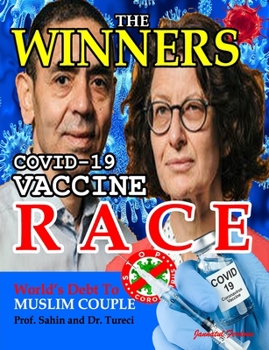 Paperback The Winners: Covid-19 Vaccine: Prof Sahin and Dr. Tureci Book