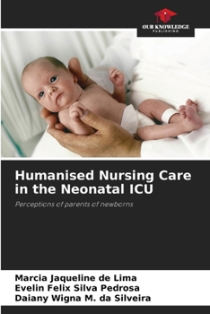 Paperback Humanised Nursing Care in the Neonatal ICU Book