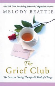 Paperback The Grief Club: The Secret to Getting Through All Kinds of Change Book