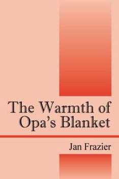 Paperback The Warmth of Opa's Blanket Book