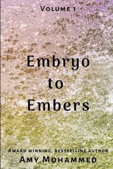 Paperback Embryo to Embers: Part 3 Book