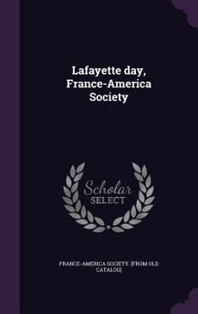 Hardcover Lafayette day, France-America Society Book