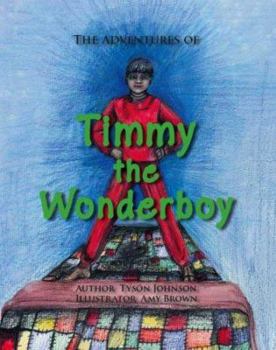 Paperback The Adventures of Timmy the Wonderboy Book