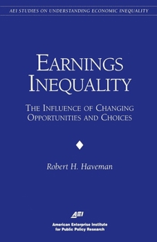 Paperback Earnings Inequality:: The Influence of Changing Opportunities & Choices Book