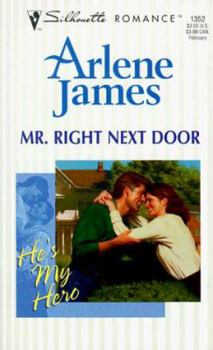 Mr Right Next Door - Book #1 of the He's My Hero