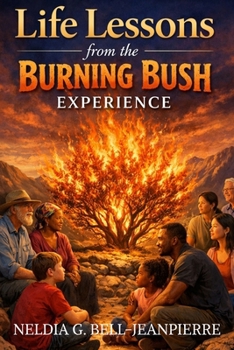 Paperback Life Lessons from the Burning Bush Experience Book