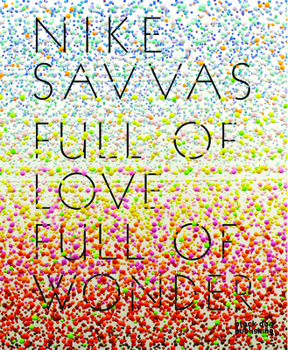Hardcover Nike Savvas: Full of Love Full of Wonder Book