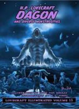 Lovecraft Illustrated Vol 15 - Dagon and Diverse Monstrosities