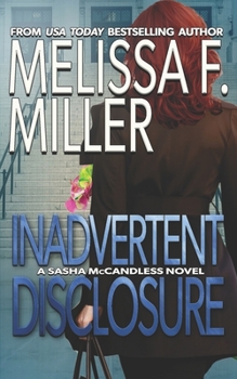 Inadvertent Disclosure - Book #2 of the Sasha McCandless