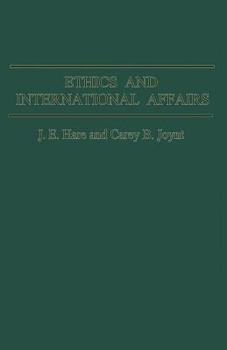 Paperback Ethics and International Affairs Book