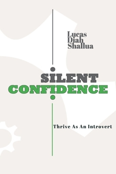 Silent Confidence: Thriving as an Introvert