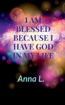 Paperback I am Blessed because i have God in my life Book