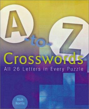 Spiral-bound A-To-Z Crosswords: All 26 Letters in Every Puzzle Book