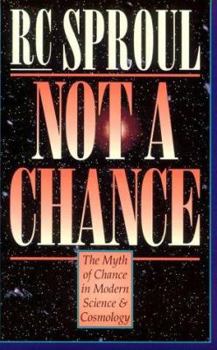 Paperback Not a Chance: The Myth of Chance in Modern Science and Cosmology Book