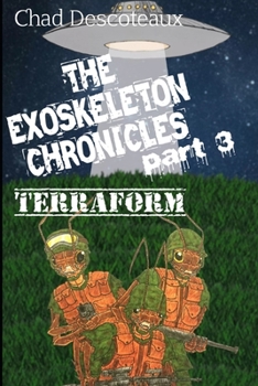Paperback The Exoskeleton Chronicles part 3: Terraform Book