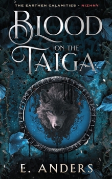 Paperback Blood on the Taiga: Nizhny Book 1 Book