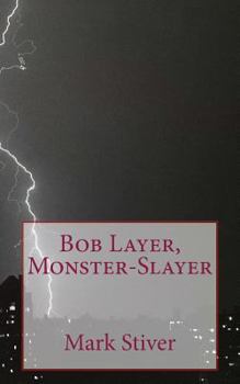 Paperback Bob Layer, Monster-Slayer Book