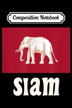 Composition Notebook: Siam Thailand Historic Elephant Flag  Journal/Notebook Blank Lined Ruled 6x9 100 Pages