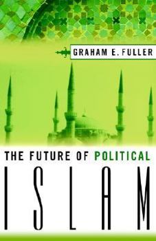 Paperback The Future of Political Islam Book
